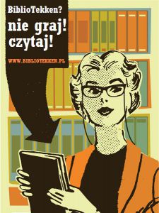 Plakat na potrzeby kampanii społecznej "BiblioTekken"