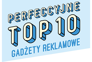 TOP 10 Gadżety Reklamowe
