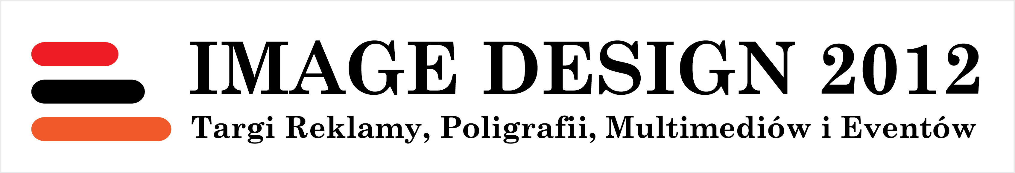 Image Design 2012 - Targi Reklamy, Poligrafii, Multimedi&oacute;w i Event&oacute;w