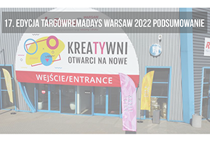 17. edycja targów RemaDays Warsaw 2022 – podsumowanie