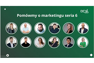 6 seria webinarów „Pomówmy o marketingu” od DevaGroup