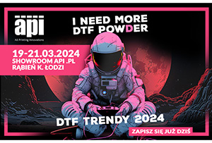 DTF TRENDY 2024 – nowe możliwości, inspiracje i praktyka w produkcji transferów DTF