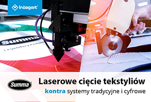 Laserowe cięcie tekstyliów w technologii Summa kontra systemy tradycyjne i cyfrowe 