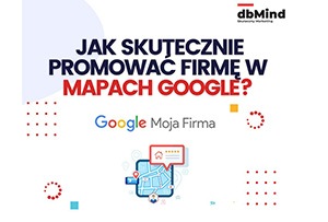 Pozycjonowanie lokalne – jak skutecznie promować firmę w Mapach Google?