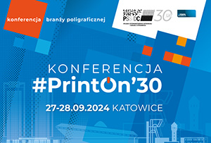PSSiDC zaprasza na KONFERENCJĘ PrintOn’30 oraz Jubileusz 30-lecia