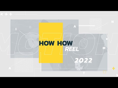 How How | showreel 2022
